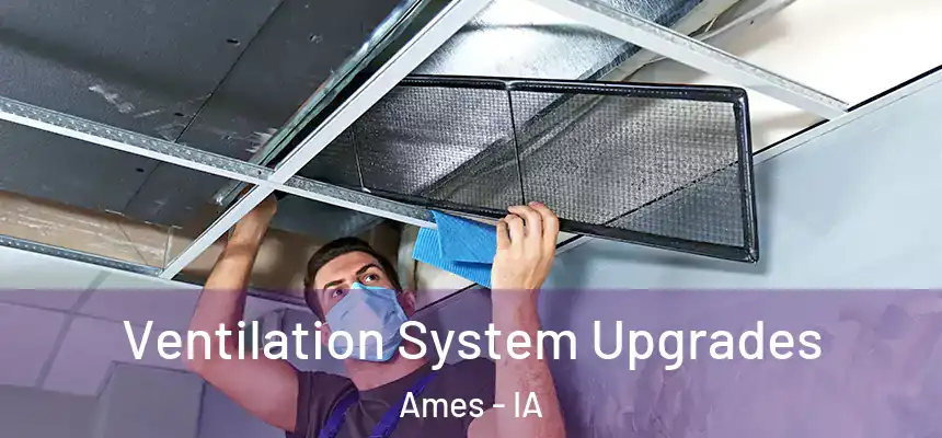 Ventilation System Upgrades Ames - IA